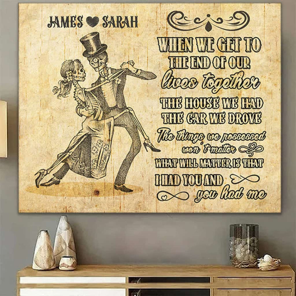 I Had You And You Had Me Personalized Gift Canvas Gallery Wraps For Couple Anniversary