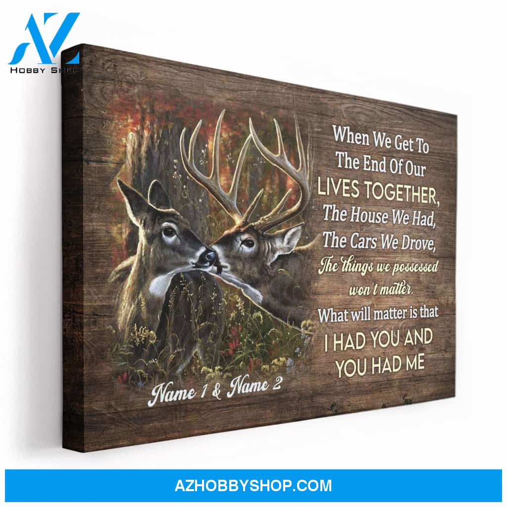 I Had You & You Had Me, Family Custom Poster/Canvas, Gift For Couple, Partner, Anniversary Gift