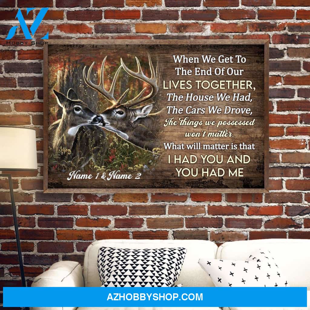 I Had You & You Had Me, Family Custom Poster/Canvas, Gift For Couple, Partner, Anniversary Gift