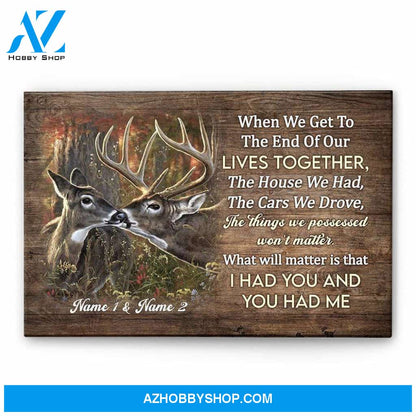 I Had You & You Had Me, Family Custom Poster/Canvas, Gift For Couple, Partner, Anniversary Gift
