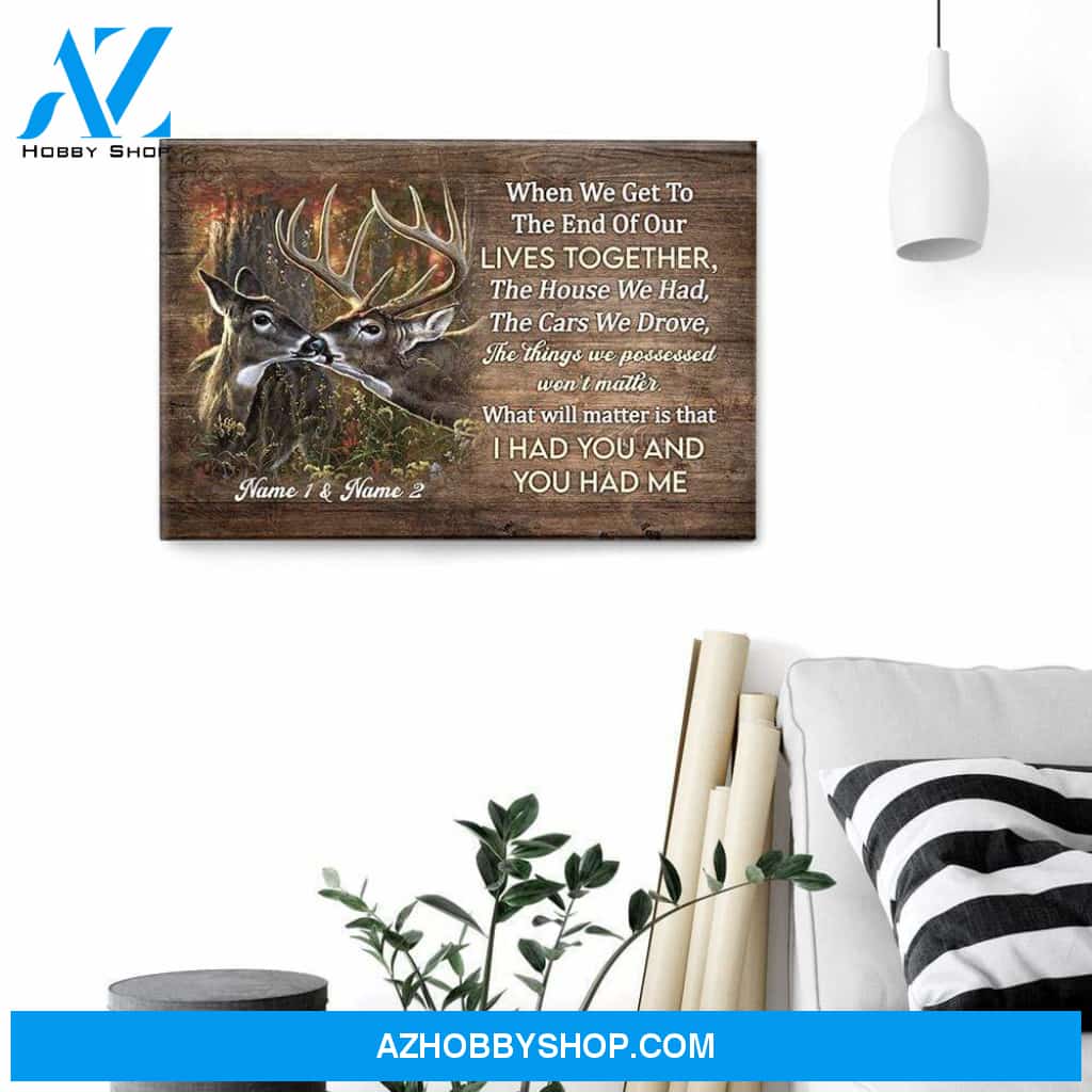 I Had You & You Had Me, Family Custom Poster/Canvas, Gift For Couple, Partner, Anniversary Gift