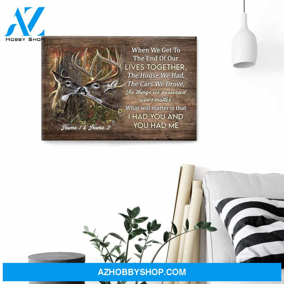 I Had You & You Had Me, Family Custom Poster/Canvas, Gift For Couple, Partner, Anniversary Gift
