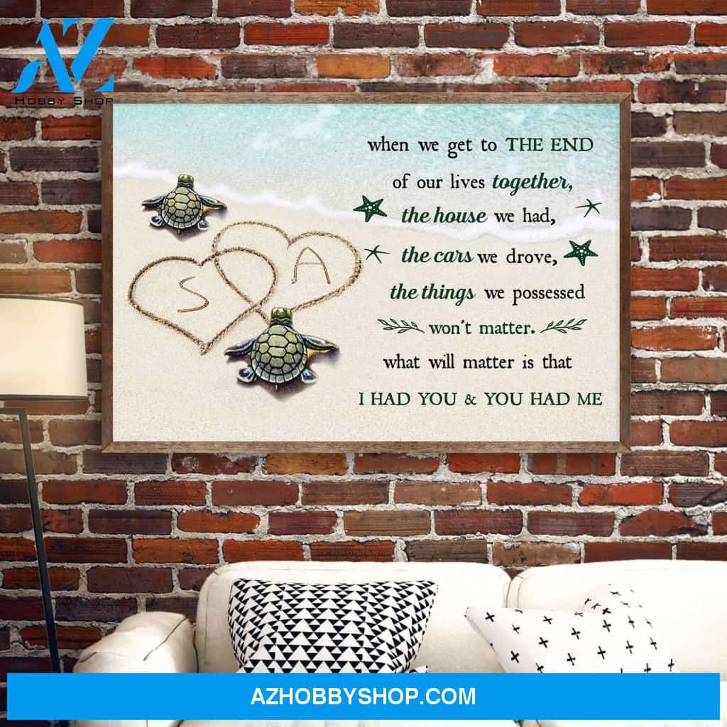 I Had You & You Had Me, Family Custom Poster/Canvas, Gift For Couple, Partner, Anniversary Gift
