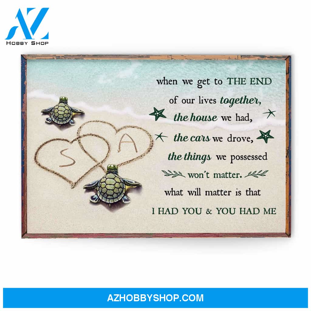 I Had You & You Had Me, Family Custom Poster/Canvas, Gift For Couple, Partner, Anniversary Gift