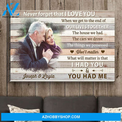 I Had You & You Had Me - Personalized Custom Photo Canvas