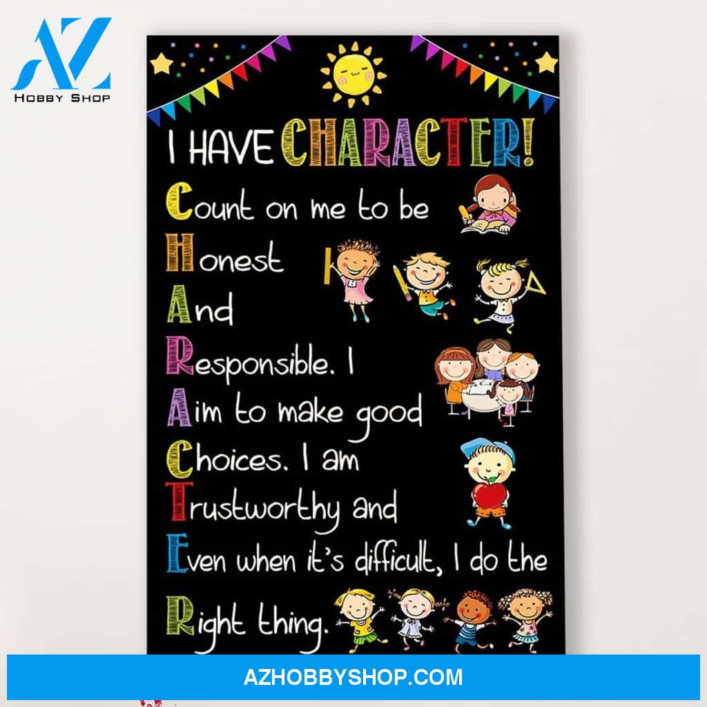 Teacher Classroom Canvas I Have Character, Student Wall Art Back to School Gift for Teacher