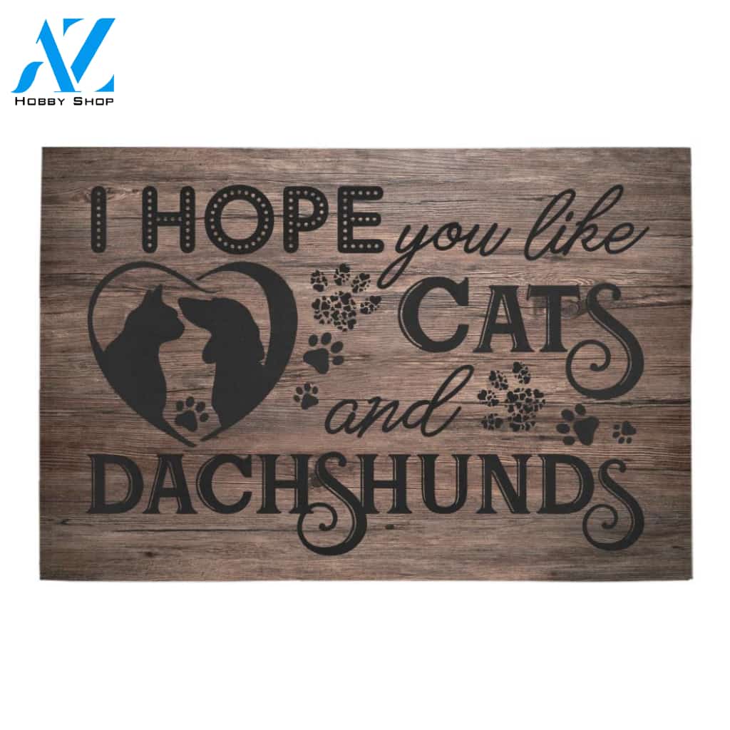 I Hope You Like Cats And Dachshunds Doormat Indoor And Outdoor Mat Entrance Rug Sweet Home Decor Housewarming Gift Gift For Friend Family Stem Feminist