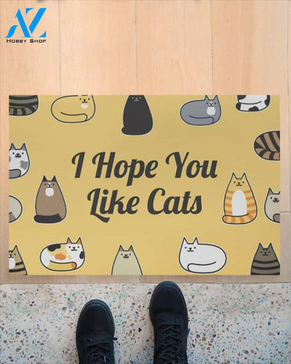 I Hope You Like Cats Doormat Welcome Mat Housewarming Gift Home Decor Funny Doormat Best Gift Idea For Cat Lovers