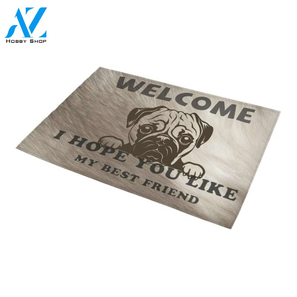 I Hope You Like My Best Friend Pug Printed Doormat Home Decor