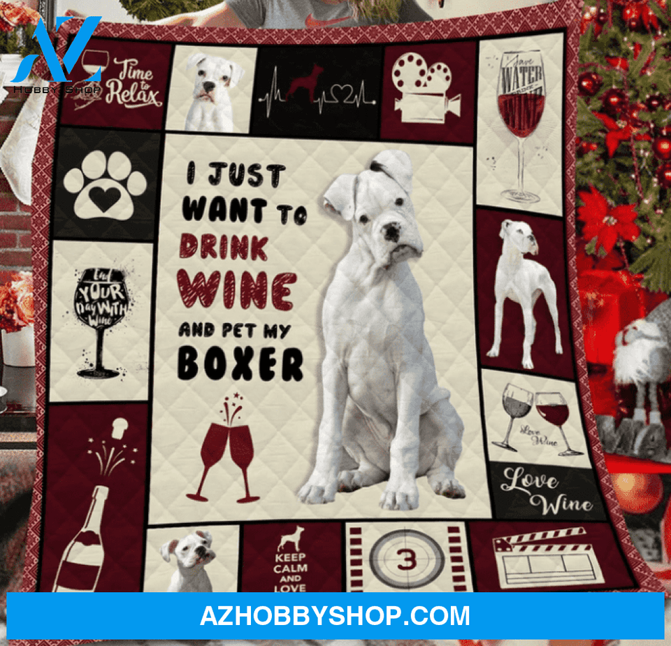 I Just Want To Drink Wine And Pet My Boxer Blanket Gift For Dog Lovers Birthday Gift Home Decor Bedding Couch Sofa Soft and Comfy Cozy