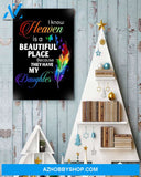 I Know Heaven Has My Daughter Canvas And Poster Wall Decor Visual Art