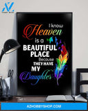 I Know Heaven Has My Daughter Canvas And Poster Wall Decor Visual Art
