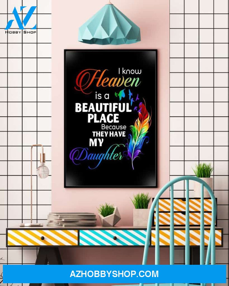 I Know Heaven Has My Daughter Canvas And Poster Wall Decor Visual Art