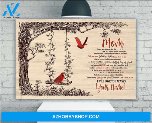 Personalized Mom Canvas, I Know How It Can Be Feel Like Cardinal Bird Wood Canvas Wall Art Mothers Day Gifts