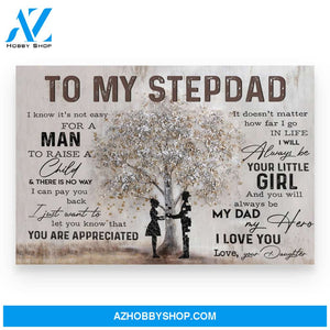 I Know It Is Not Easy For A Man To Raise A Child Poster Gift For Stepdad
