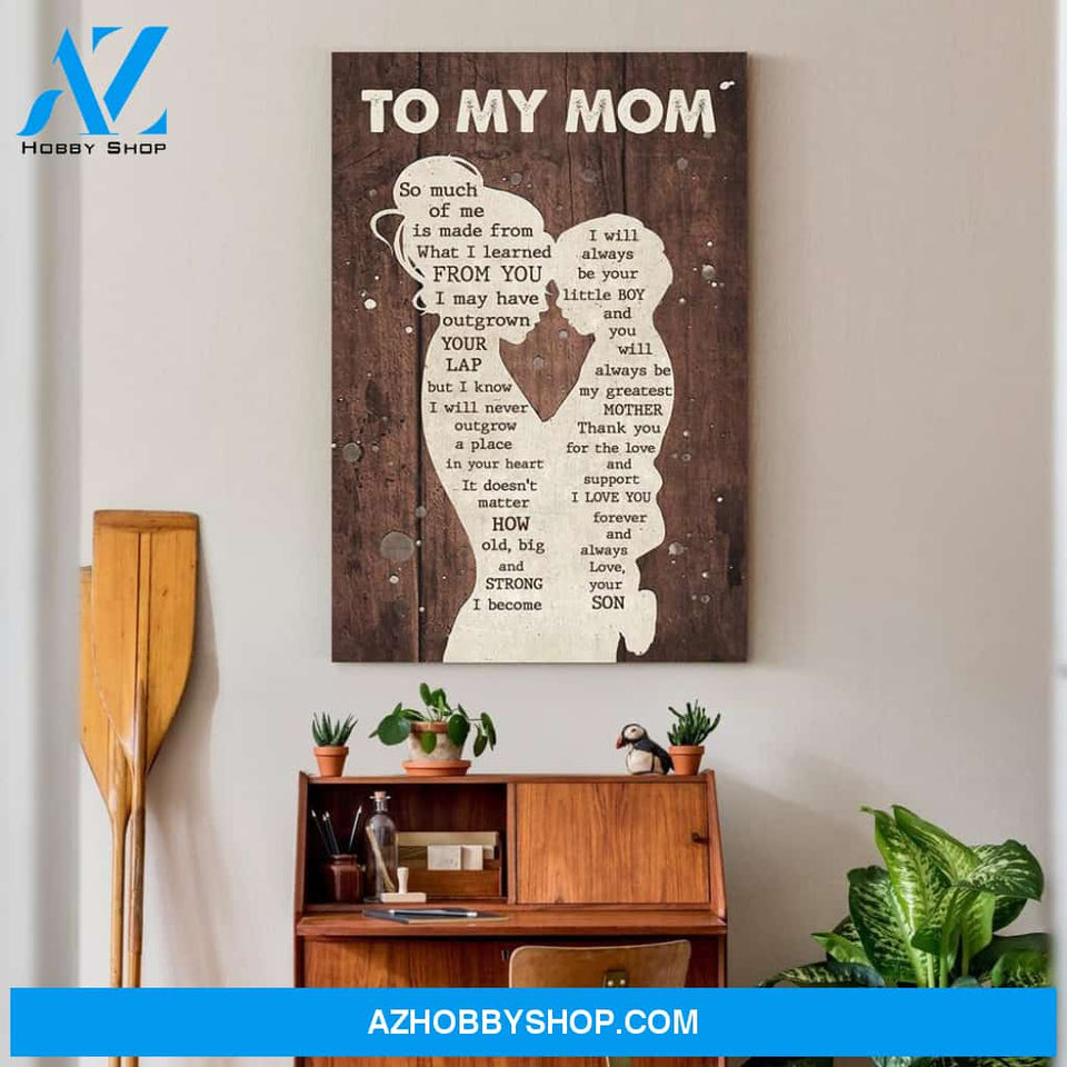 Gift For Mom From Son I Learned Canvas