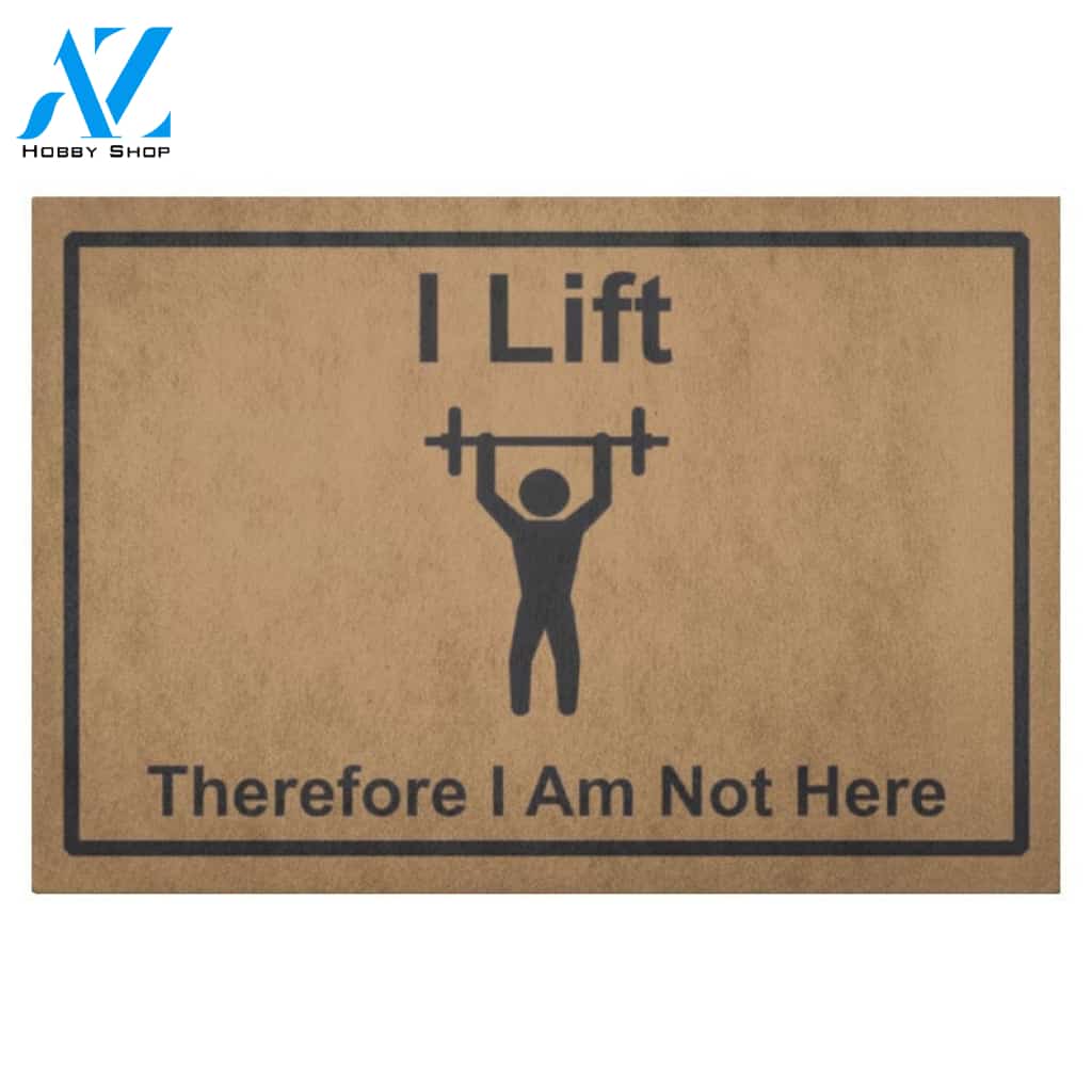I Lift - Weightlifting Doormat Welcome Mat House Warming Gift Home Decor Funny Doormat Gift Idea