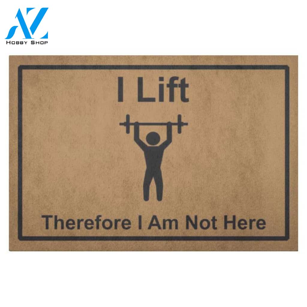 I Lift - Weightlifting Doormat Welcome Mat House Warming Gift Home Decor Funny Doormat Gift Idea