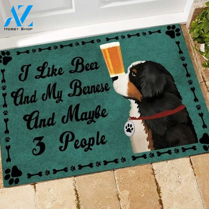 I Like Beer And My Bernese And Maybe 3 People Doormat