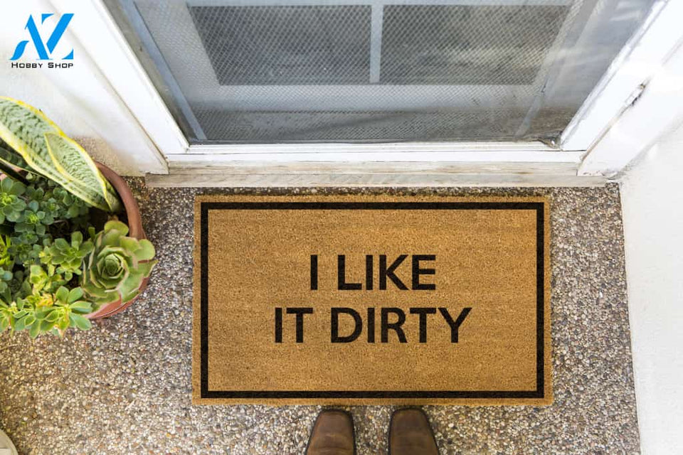 I Like It Dirty Doormat by Funny Welcome | Welcome Mat | House Warming Gift