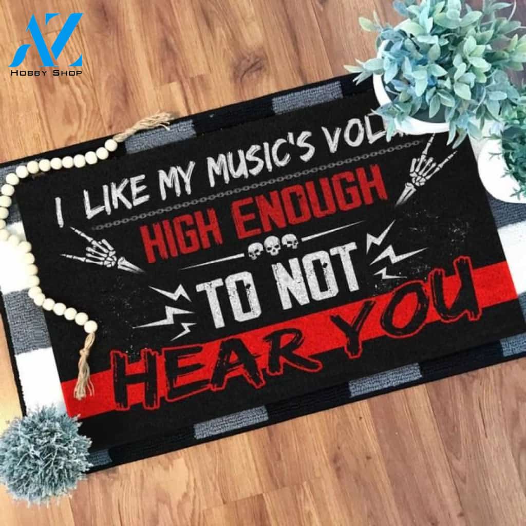 I like my music's volume high enough to not hear you Doormat | Welcome Mat | House Warming Gift
