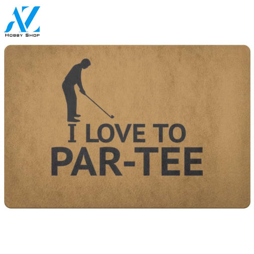 I Love Par-Tee Sports Doormat Indoor And Outdoor Mat Entrance Rug Sweet Home Decor Housewarming Gift Gift For Golfers Friend Family Golf Lovers