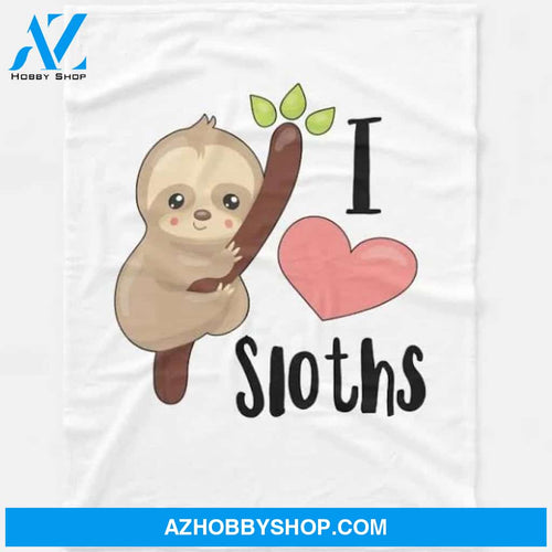 I LOVE Sloths! Cute Sloth T-Shirt Fleece Blanket