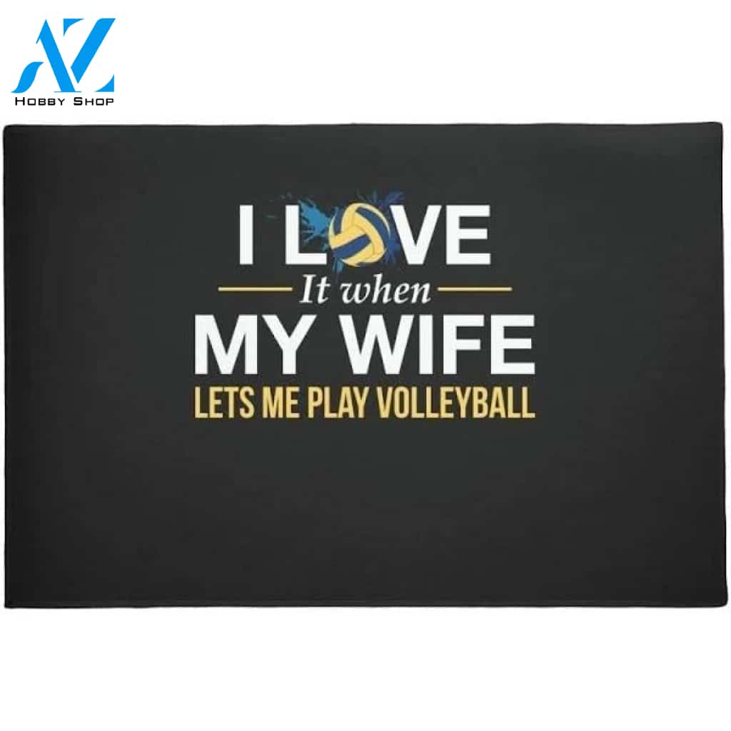 I Love Volleyball It When My Wife Lets Me Play Volleyball Doormat Welcome Mat Housewarming Gift Home Decor Funny Doormat Gift For Volleyball Lovers