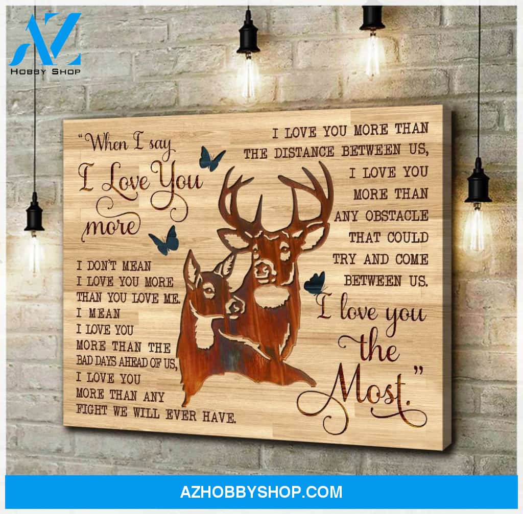I Love You The Most Buck And Doe Wall Art Canvas