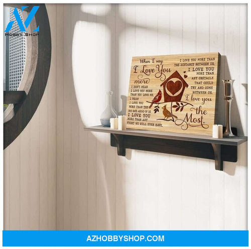 I Love You The Most Cardinal Wall Art Canvas