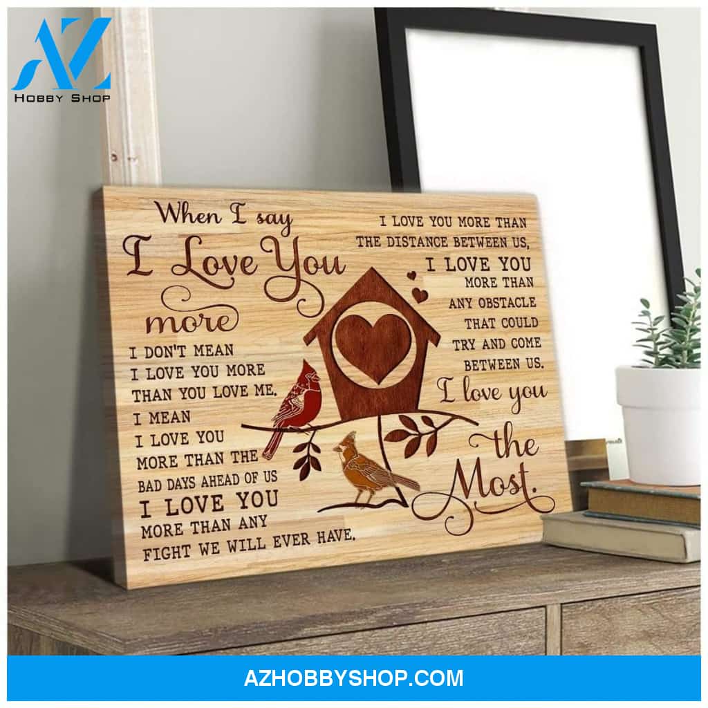 I Love You The Most Cardinal Wall Art Canvas