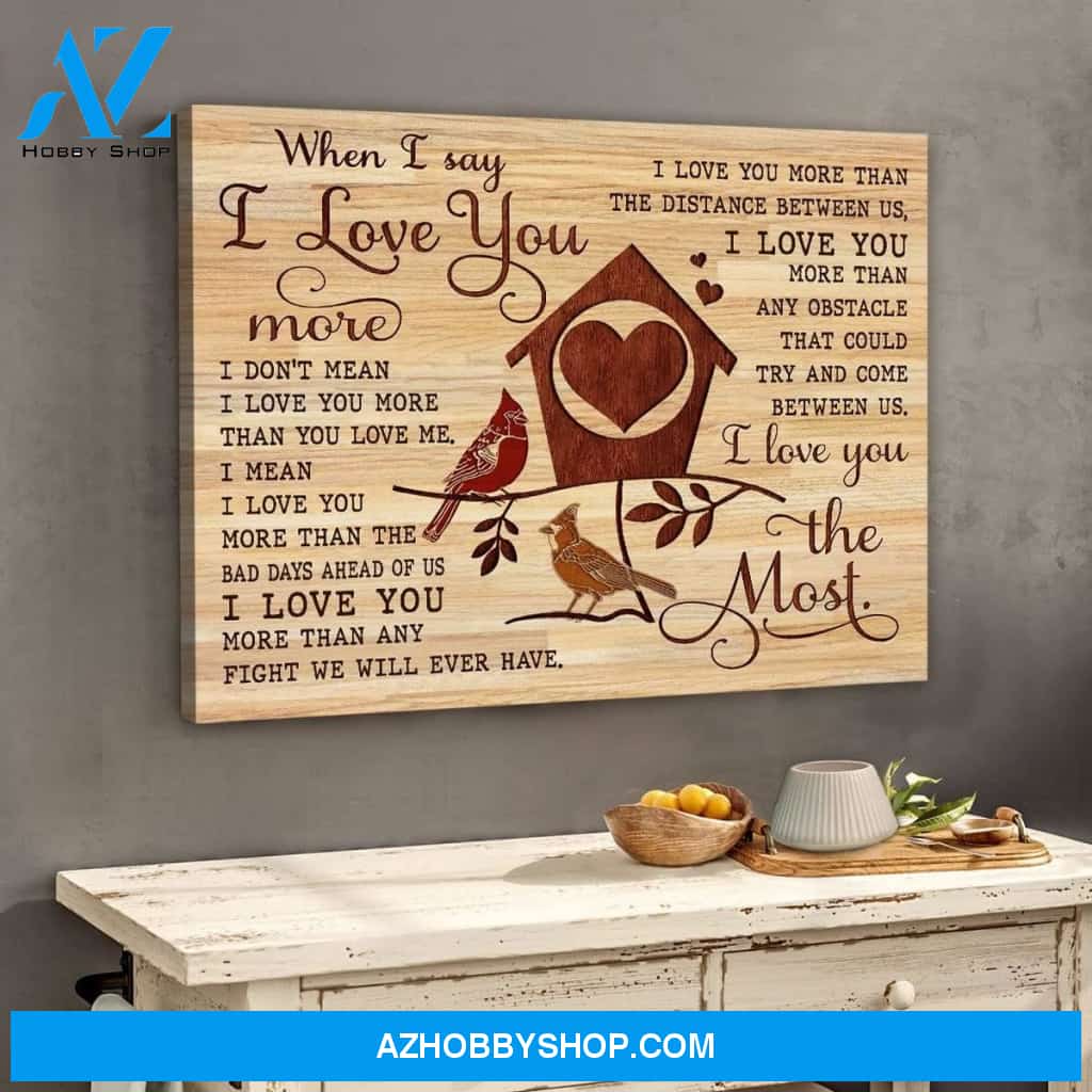 I Love You The Most Cardinal Wall Art Canvas
