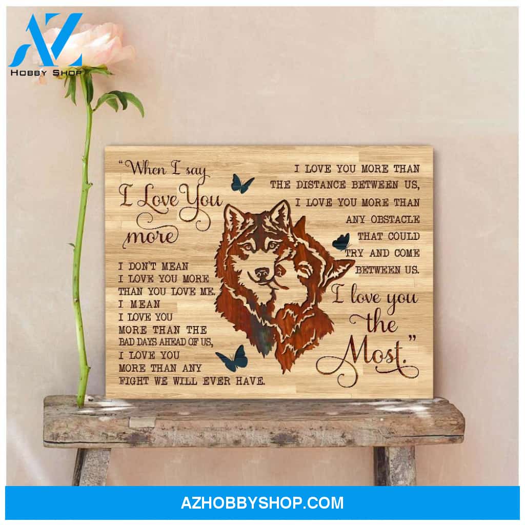 I Love You The Most Wolf Wall Art Canvas