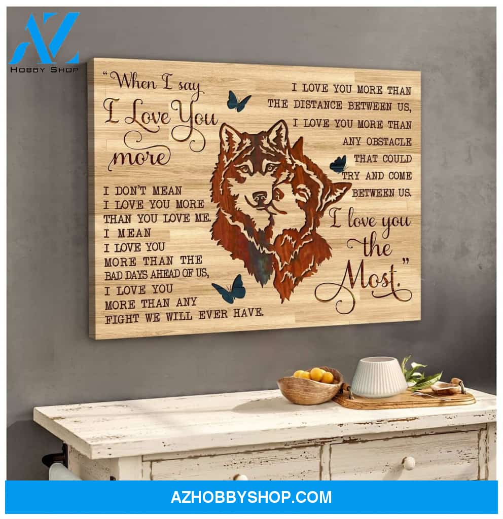 I Love You The Most Wolf Wall Art Canvas