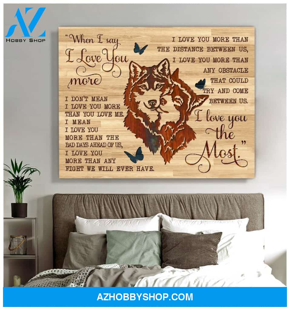 I Love You The Most Wolf Wall Art Canvas