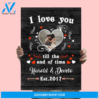I love you till the end of time - Personalized Canvas