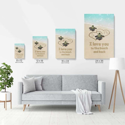 I Love You To The Beach And Back, Family Custom Canvas, Gift For Family