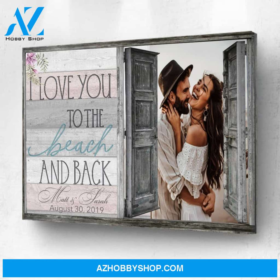 I Love You to the Beach and Back Personalized Photo Memorial Canvas, Canvas Wall Art Gift for Family