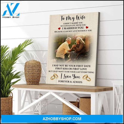 I married you because I can not live without you - Personalized Canvas