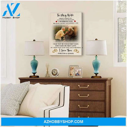 I married you because I can not live without you - Personalized Canvas