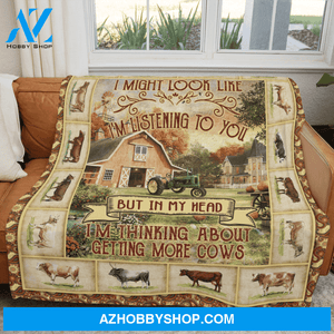 I MIGHT LOOK LIKE I'M LISTENING TO YOU - Cow Blanket Gift For Farmer Birthday Gift Home Decor Bedding Couch Sofa Soft And Comfy Cozy