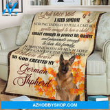 I Need Someone Strong Enough German Shepherd Blanket Gift For Dog Lovers Birthday Gift Home Decor Bedding Couch Sofa Soft and Comfy Cozy