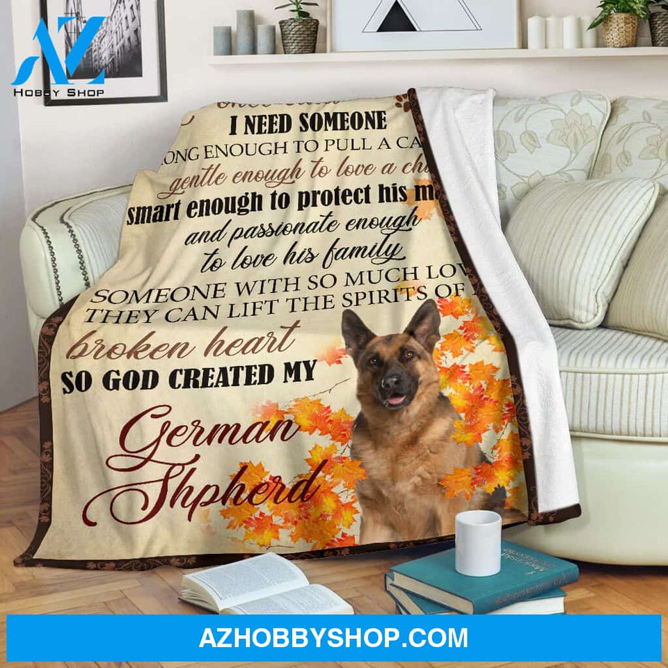 I Need Someone Strong Enough German Shepherd Blanket Gift For Dog Lovers Birthday Gift Home Decor Bedding Couch Sofa Soft and Comfy Cozy