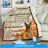 I Need Someone Strong Enough German Shepherd Blanket Gift For Dog Lovers Birthday Gift Home Decor Bedding Couch Sofa Soft and Comfy Cozy