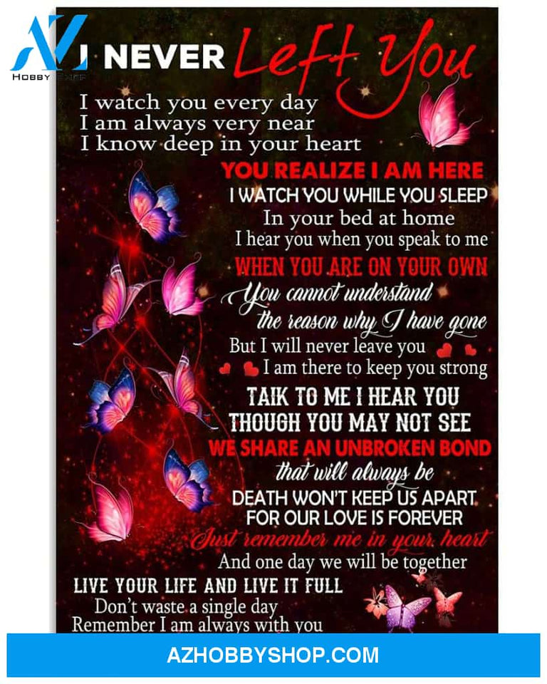 I never left you Butterfly poster