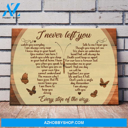 I Never Left You Butterfly Sign Matte Canvas