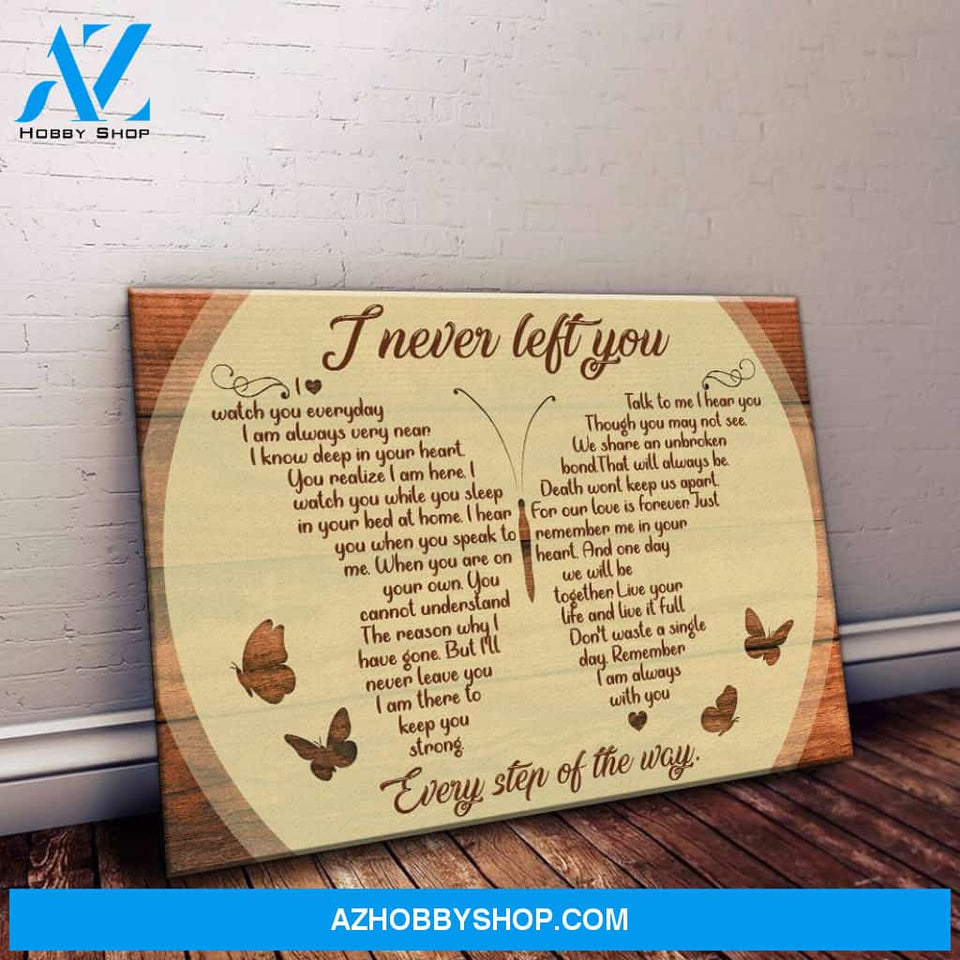 I Never Left You Butterfly Sign Matte Canvas