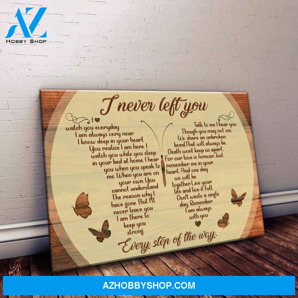 I Never Left You Butterfly Sign Matte Canvas