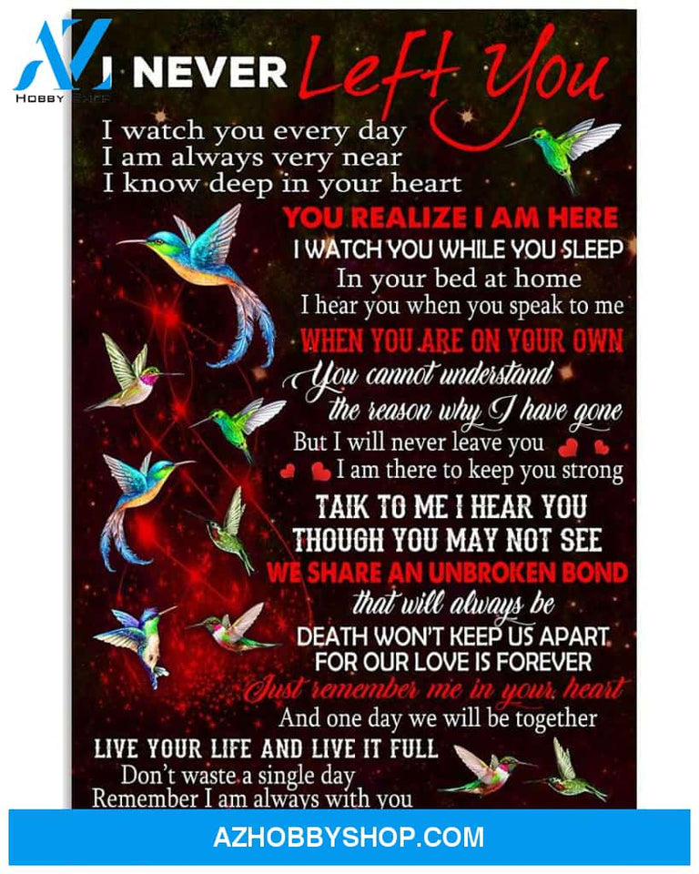 I never left you Hummingbird poster