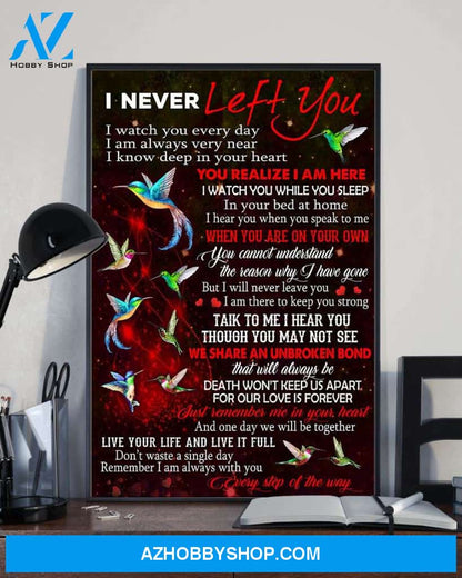 I never left you Hummingbird poster